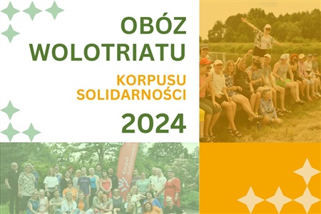 Rusza rekrutacja NA OBÓZ WOLONTARIATU KORPUSU SOLIDARNOŚCI 2024